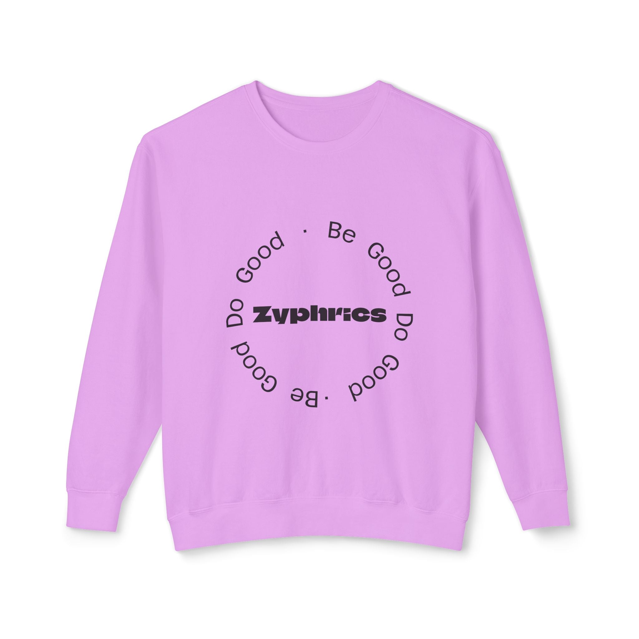 Crewneck Sweatshirt — Minimal "Be Good Do Good" Circle Design