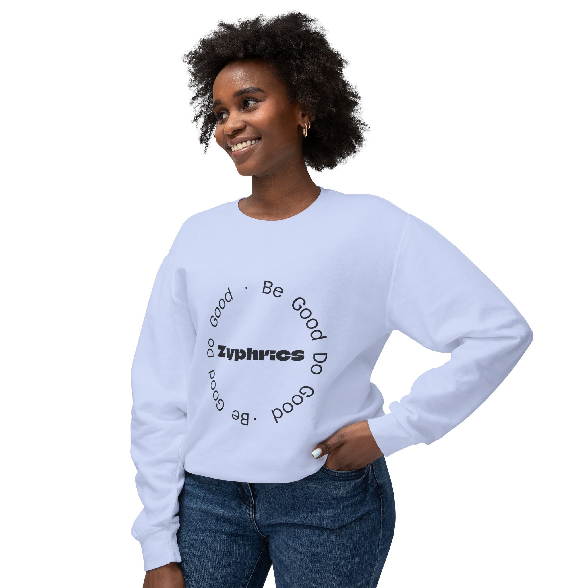 Crewneck Sweatshirt — Minimal "Be Good Do Good" Circle Design